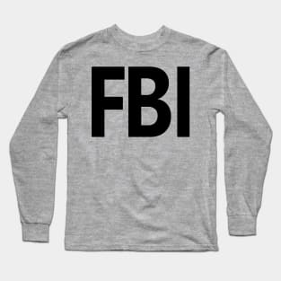 FBI Shirt BACK Print Black Long Sleeve T-Shirt